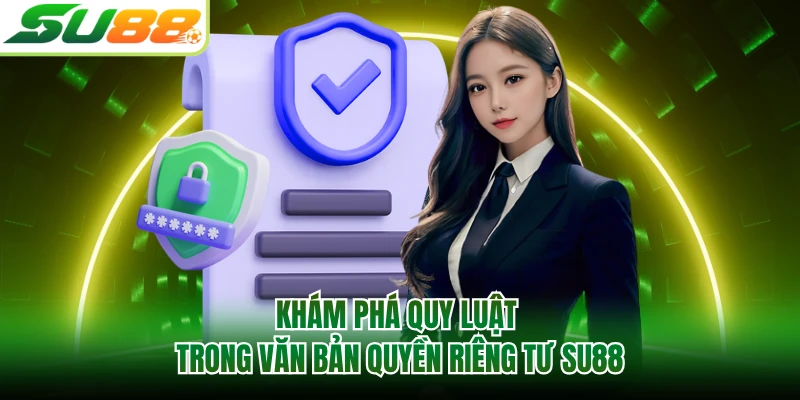 Khám phá quy luật trong văn bản quyền riêng tư SU88