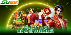 Lì Xì Mỗi Ngày Tại SU88 - Nhận Quà Liên Tục Khi Đăng Nhập